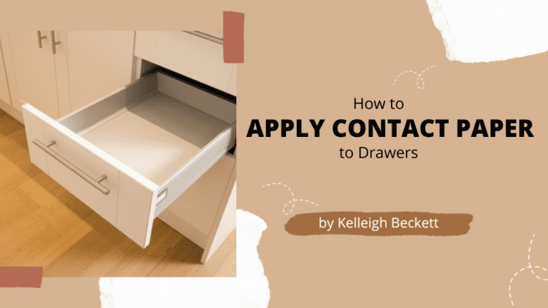 How to Apply Contact Paper to Drawers, Cabinets and Countertops