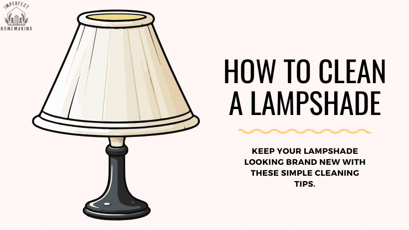 how to clean a lampshade