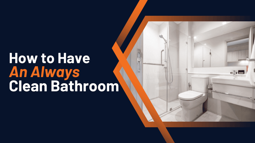 how-to-have-an-always-clean-bathroom