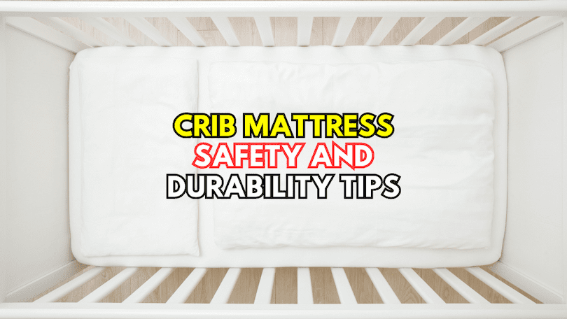 crib-mattress-safety-and-durability-tips